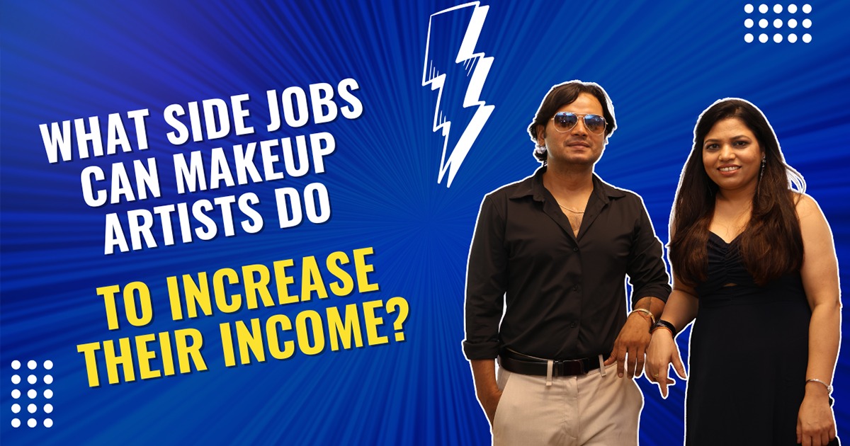 What side jobs can Makeup Artists do to Increase their Income