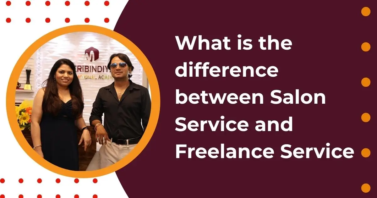 What is the difference between salon service and Freelance service